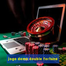 jogo demo double fortune